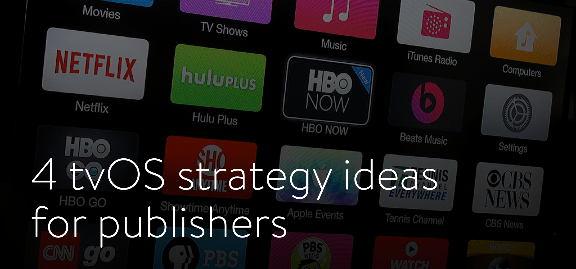 4 tvOS strategy ideas for publishers