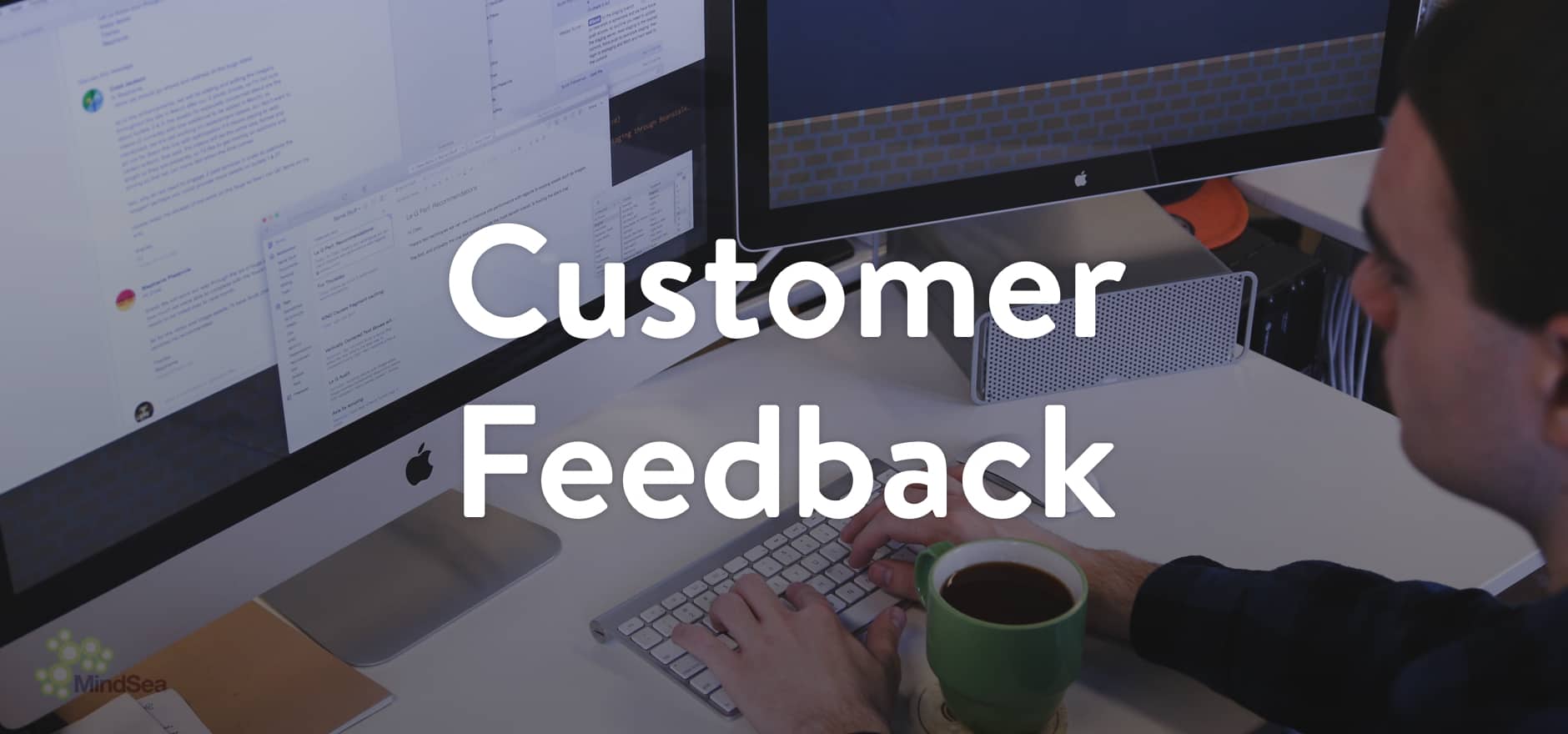 Iterate Quickly by listening to Customer Feedback