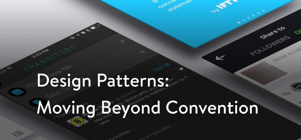Design Patterns, Moving Beyond Convention